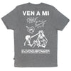 VEN A MI TEE // GRAY HEATHER